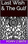 Last Wish & The Gulf