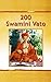 200 Swami Ni Vato: Spiritual Teachings of Aksharbrahman Gunatitanand Swami