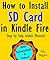How to Install SD Card in Kindle Fire