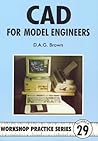 C.A.D. For Model Engineers (Workshop Practice, 29)