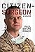 Citizen Surgeon: A Memoir
