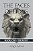 The Faces of Lions (Book One)