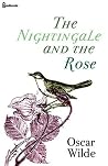 The Nightingale and the Rose by Oscar Wilde