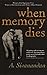 When Memory Dies