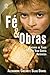 Fé e Obras by Alexandre Coelho