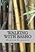 Walking with Basho