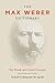 The Max Weber Dictionary: Key Words and Central Concepts, Second Edition