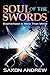 Soul of The Swords: Brotherhood is More Than Metal (Stories From the Filaments, #3)