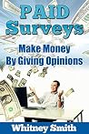 Paid Surveys: Make Money By Giving Opinions