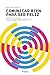 Comunicar bien para ser feliz: Saber relacionarse es una de las mejores herramientas para alcanzar la felicidad (ATALAYA) (Spanish Edition)