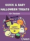 Halloween Recipes: Over 10 Awesome Halloween Treats, Quick & Easy to Make (Quick & Easy Halloween Recipes)
