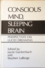 Conscious Mind, Sleeping Brain: Perspectives on Lucid Dreaming (Hardcover)