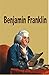 Benjamin Franklin by Benjamin Franklin