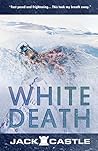 White Death by Jack Castle