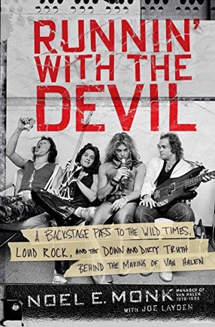 Runnin' with the Devil: A Backstage Pass to the Wild Times, Loud Rock, and the Down and Dirty Truth Behind the Making of Van Halen (Kindle Edition)