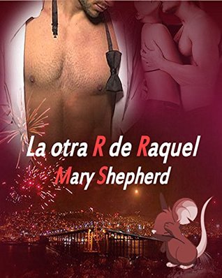 La otra R de Raquel (Spanish Edition)