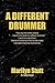 A DIFFERENT DRUMMER: A Memoir