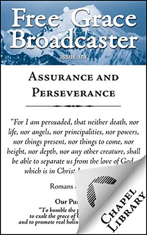 Assurance and Perseverance (Free Grace Broadcaster Book 179)