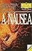 A Náusea by Jean-Paul Sartre