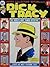 Dick Tracy: The World's Most Famous Detective Fights His Most Fearsome Foes