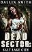 Dead Sector: Salt Lake City...