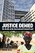 Justice Denied by David Hoile