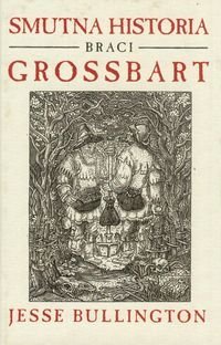 Smutna historia braci Grossbart