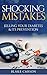 Shocking Mistakes: Killing Your Diabetes & Its Prevention