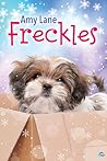 Freckles by Amy Lane