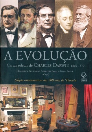 A evolução: Cartas seletas de Charles Darwin – 1860-1870