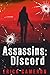 Assassins: Discord (Assassins, #1)