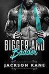 Bigger and Badder by Jackson Kane