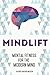 MindLift: Mental Fitness for the Modern Mind