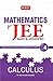 Mathematics for JEE (M & A) Vol.IV Calculus