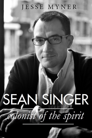 Sean Singer: Colonist of the Spirit