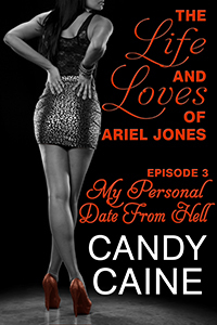 My Personal Date From Hell (The Life and Loves of Ariel Jones, #3)
