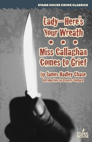 Lady-Here's Your Wreath / Miss Callaghan Comes to Grief (Paperback)