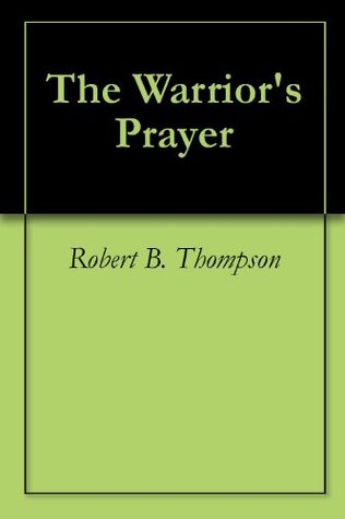 The Warrior's Prayer