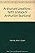 Arthurian Localities, with a Map of Arthurian Scotland