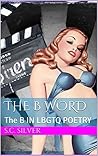 The B Word: The B in LBGTQ Poetry