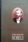 Alfrēds Bernhards Nobels by Kenne Fant