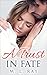 A Trust in Fate (A New Life Series #3)