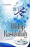 Belajar Hidup Dari Hidup Rasulullah by 'Amru Khalid