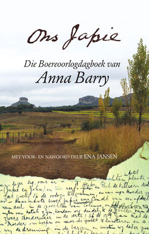 Ons Japie: Die Boereoorlogdagboek van Anna Barry