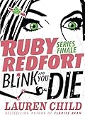 Blink and You Die (Ruby Redfort #6)
