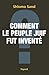 Comment le peuple juif fut inventé (Documents) (French Edition)