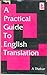 A Practical Guide To English Translation