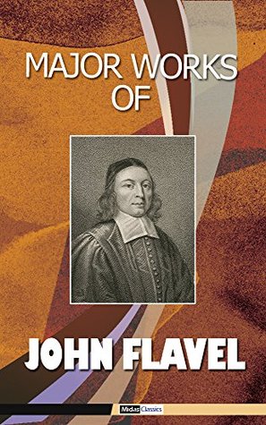 Major Works of John Flavel