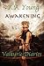 Awakening (Valkyrie Diaries, #1)