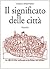 Il significato delle città